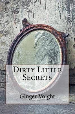 Book cover for Dirty Little Secrets