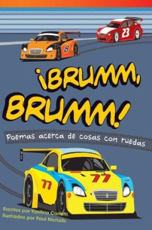 Cover of ¡Brumm, brumm! Poemas acerca de cosas con ruedas