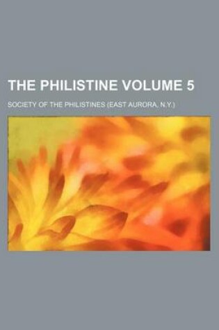 Cover of The Philistine Volume 5