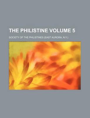 Book cover for The Philistine Volume 5