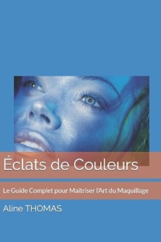 Cover of �clats de Couleurs