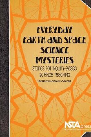 Cover of Everyday Earth and Space Science Mysteries