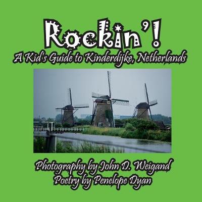 Book cover for Rockin'! A Kid's Guide to Kinderdijke, Netherlands