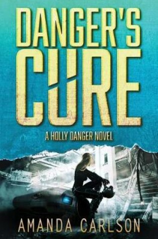 Cover of Danger's Cure