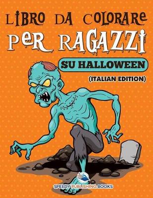 Book cover for Libro Da Colorare Per Ragazzi Sulle Scarpe (Italian Edition)