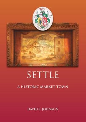 Book cover for Settle: A Historic Market Town