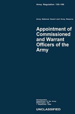 Cover of Appointment of Commissioned and Warrant Officers of the Army (Army Regulation 135-100)
