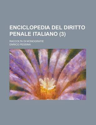 Book cover for Enciclopedia del Diritto Penale Italiano; Raccolta Di Monografie (3)