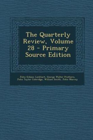 Cover of The Quarterly Review, Volume 28 - Primary Source Edition