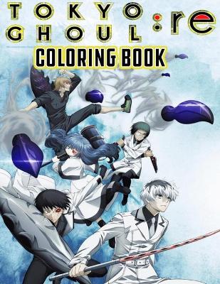 Book cover for Tokyo Ghoul Re Coloring Book