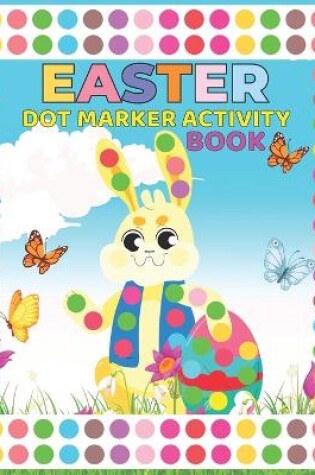 Cover of Easter Dot Marker Activity Boo