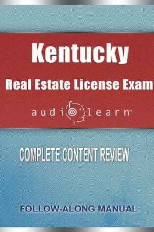 Cover of Kentucky Real Estate License Exam AudioLearn