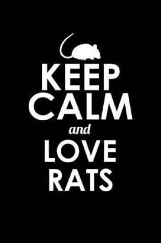 Cover of Keep calm and love rats