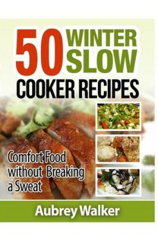 Cover of Winter Slow Cooker Recipes