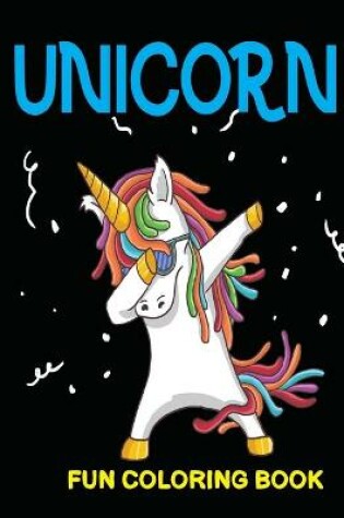 Cover of Unicorn Fun Coloring Book