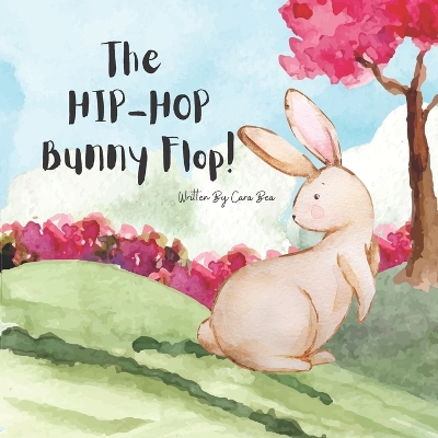 Book cover for The HIP-HOP Bunny Flop!