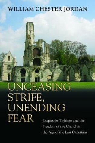 Cover of Unceasing Strife, Unending Fear