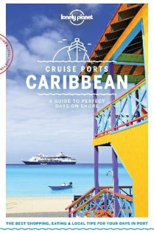 Cover of Lonely Planet Cruise Ports Caribbean