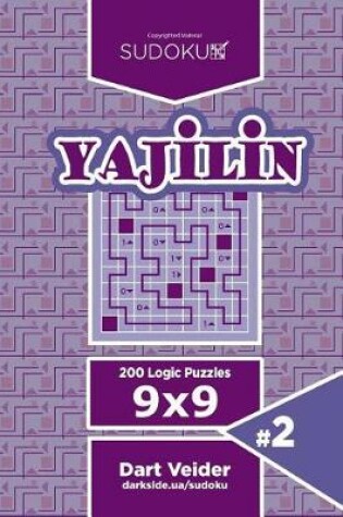 Cover of Sudoku Yajilin - 200 Logic Puzzles 9x9 (Volume 2)