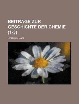 Book cover for Beitrage Zur Geschichte Der Chemie (1-3)