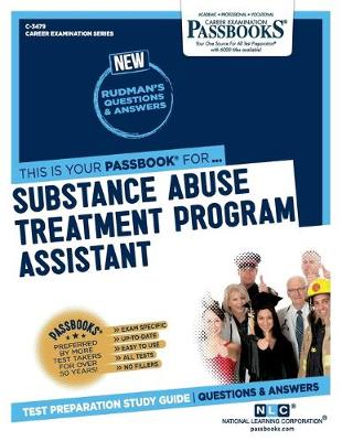 Book cover for Substance Abuse Treatment Program Assistant (C-3479)