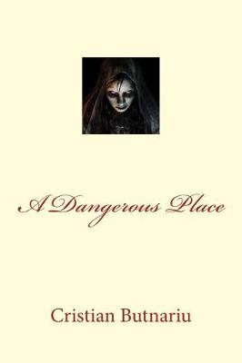 Book cover for A Dangerous Place