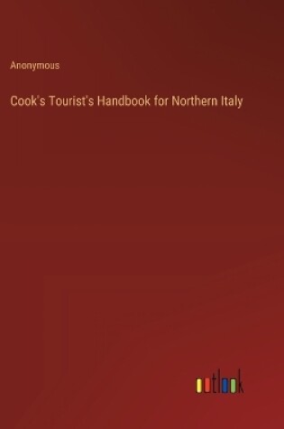 Cover of Cook's Tourist's Handbook for Northern Italy