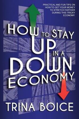 Cover of How to Stay Up in a Down Economy