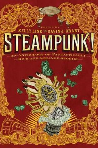 Cover of Steampunk! an Anthology of Fantastically Rich and Strange Stories