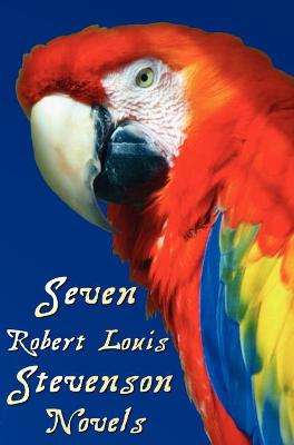 Book cover for Seven Robert Louis Stevenson Novels, Complete and Unabridged