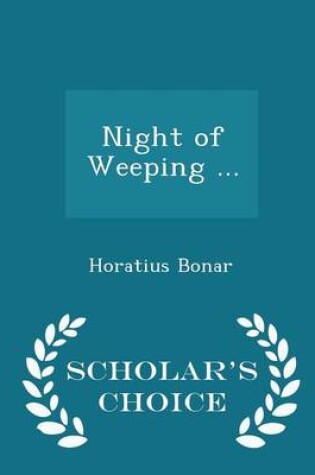 Cover of Night of Weeping ... - Scholar's Choice Edition
