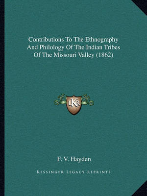 Book cover for Contributions to the Ethnography and Philology of the Indian Tribes of the Missouri Valley (1862)