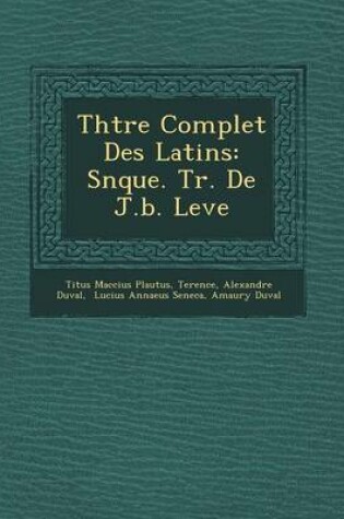 Cover of Th Tre Complet Des Latins