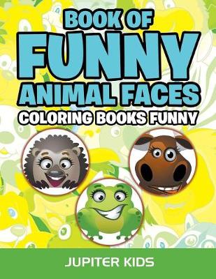 Book cover for Book Of Funny Animal Faces