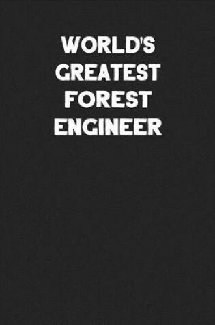 Cover of World's Greatest Forest Engineer