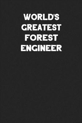 Book cover for World's Greatest Forest Engineer