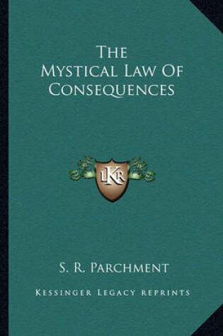 Cover of The Mystical Law of Consequences