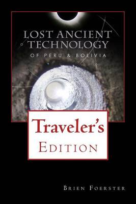Book cover for Lost Ancient Technology Of Peru And Bolivia