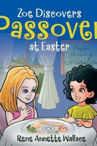 Cover of Zoe Discovers Passover at Easter