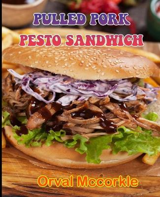 Book cover for Pulled Pork Pesto Sandwich