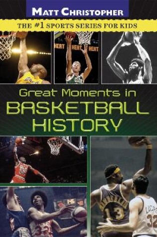 Cover of Great Moments In Basketball History