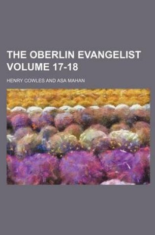 Cover of The Oberlin Evangelist Volume 17-18
