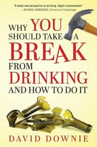 Cover of Why You Should Take A Break From Drinking And How to do it