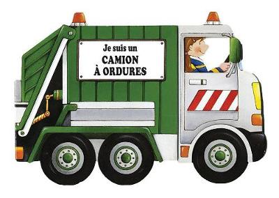 Book cover for Je Suis Un Camion � Ordures