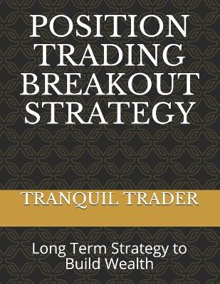 Book cover for Position Trading Breakout Strategy