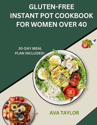 Book cover for Gluten-Free Instant Pot Cookbook for Women Over 40