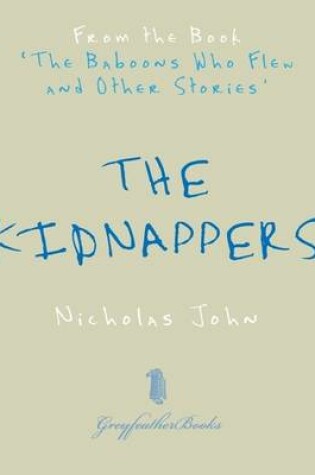 Cover of The Kidnappers: From the Book 'The Baboons Who Flew and Other Stories'