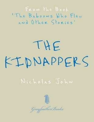 Book cover for The Kidnappers: From the Book 'The Baboons Who Flew and Other Stories'