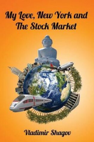 Cover of My Love, New York and The Stock Market