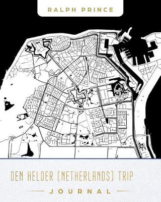 Book cover for Den Helder (Netherlands) Trip Journal